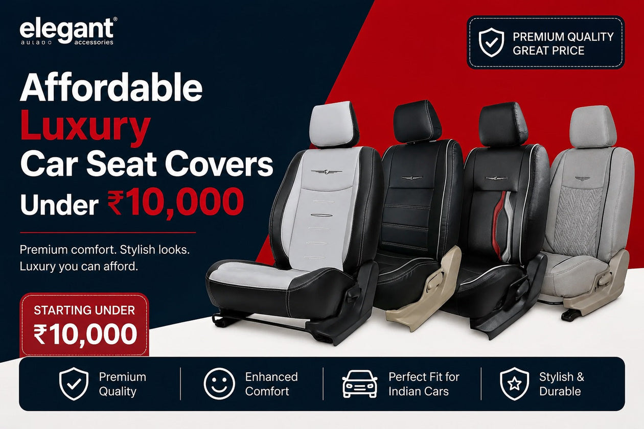 Affordable Luxury Car Seat Covers Under ₹10,000 | Elegant Auto Retail
