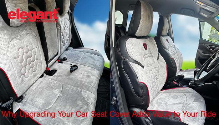 Why Upgrading Your Car Seat Cover Adds Value to Your Ride